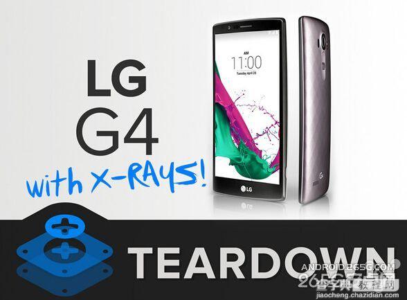 LG G4内部做工如何?LG G4官方拆解图赏2