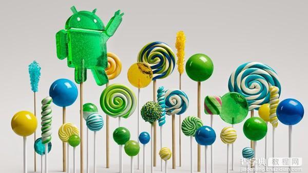 哪些手机可升级安卓5.0？Android 5.0升级适配机型汇总1