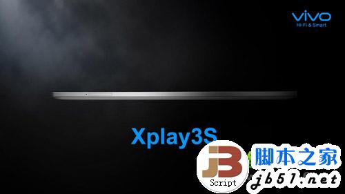 vivo xplay3s怎么样? 步步高vivo xplay3s配置及卖点曝光1