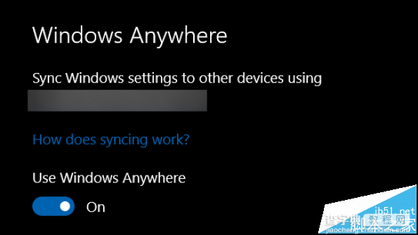 Win10预览版14926未公布新功能曝光  Windows Anywhere现身4