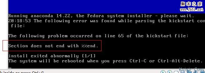 安装Fedora系统时出现Section does not end with %%end的解决方案1